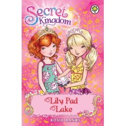 Secret Kingdom: Lily Pad Lake: Book 10