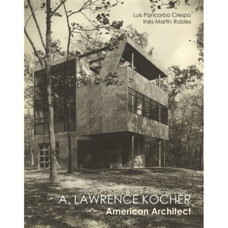 Lawrence Kocher: American Architect