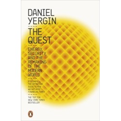 The Quest: Energy, Security and the Remaking of the Modern World