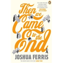 Then We Came to the End