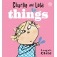 Charlie and Lola: Things: Board Book