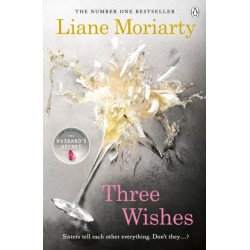 Three Wishes: From the bestselling author of Big Little Lies, now an award winning TV series
