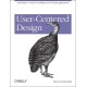User-Centered Design: A Developer's Guide to Building User-Friendly Applications