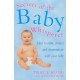Secrets Of The Baby Whisperer: How to Calm, Connect and Communicate with your Baby