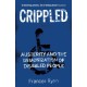 Crippled: Austerity and the Demonization of Disabled People