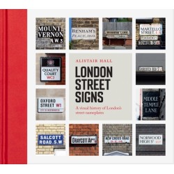 London Street Signs: A visual history of London's street nameplates