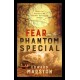Fear on the Phantom Special: Dark deeds for the Railway Detective to investigate