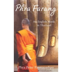 Phra Farang: An English Monk in Thailand