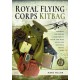 Royal Flying Corps Kitbag: Aircrew Uniforms and Equipment from the War Over the Western Front in WWI