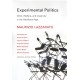 Experimental Politics: Work, Welfare, and Creativity in the Neoliberal Age