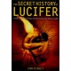The Secret History of Lucifer (New Edition)