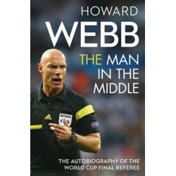 The Man in the Middle: The Autobiography of the World Cup Final Referee
