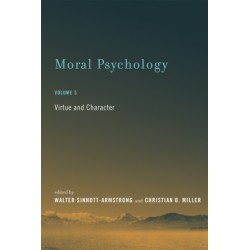 Moral Psychology: Virtue and Character