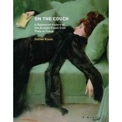 On the Couch: A Repressed History of the Analytic Couch from Plato to Freud