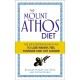 The Mount Athos Diet: The Mediterranean Plan to Lose Weight, Feel Younger and Live Longer