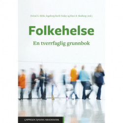 Folkehelse : en tverrfaglig grunnbok