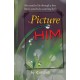 Picture Him