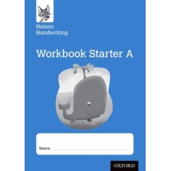 Nelson Handwriting: Reception/Primary 1: Starter A Workbook (pack of 10)