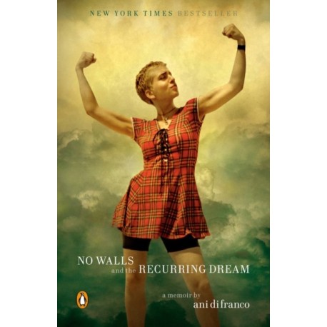No Walls and the Recurring Dream: A Memoir