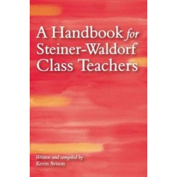 A Handbook for Steiner-Waldorf Class Teachers
