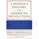A People's History Of The American Revolution: How Common People Shaped the Fight for Independence
