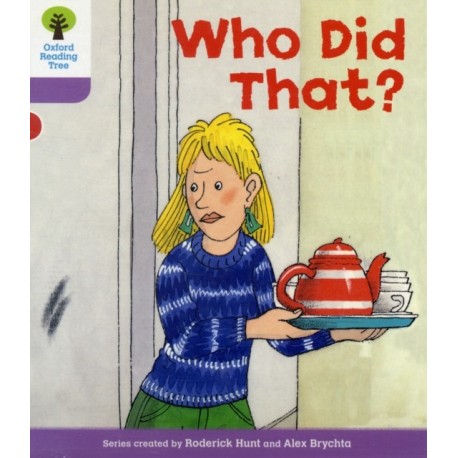 Oxford Reading Tree: Level 1+: More Patterned Stories: Who Did That?