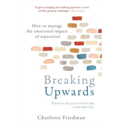 Breaking Upwards: How to manage the emotional impact of separation