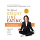 The Official Bright Line Eating Cookbook: Weight Loss Made Simple