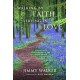 Walking by Faith, Serving in Love: 16 Practices for Growing in the Grace of God