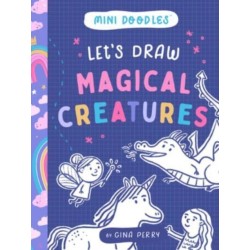 Let's Draw Magical Creatures