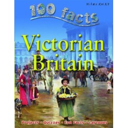 100 Facts - Victorian Britain