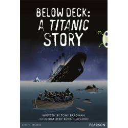 Bug Club Pro Guided Year 5 Below Deck: A Titanic Story