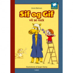 Sif og Gif vil se rock