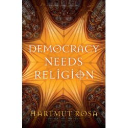 Democracy Needs Religion