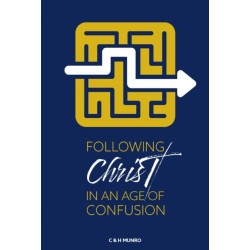 Following Christ in an Age of Confusion