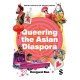 Queering the Asian Diaspora: East and Southeast Asian Sexuality, Identity and Cultural Politics