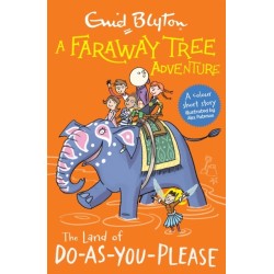 A Faraway Tree Adventure: The Land of Do-As-You-Please: Colour Short Stories
