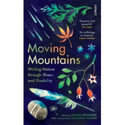 Moving Mountains: Writing Nature through Illness and Disability