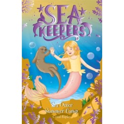 Sea Keepers: Sea Otter Summer Camp: Book 6