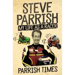 Parrish Times: My Life as a Racer