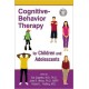 Cognitive-Behavior Therapy for Children and Adolescents