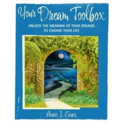 Your Dream Handbook: Unlock the Meaning of Your Dreams to Change Your Life