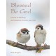 Blessed Be God: A book of blessings – and resources to write your own