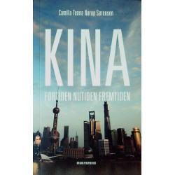 Kina - fortiden, nutiden, fremtiden