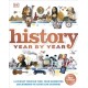 History Year by Year: A journey through time, from mammoths and mummies to flying and facebook