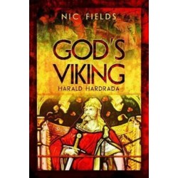 God's Viking: Harald Hardrada: The Varangian Guard of the Byzantine Emprerors Ad998 to 1204