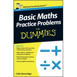 Basic Maths Practice Problems For Dummies, UK Edition