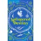 Splintered Destiny: A Paranormal Women's Fiction Urban Fantasy