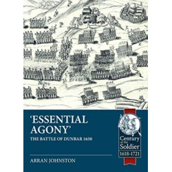 Essential Agony: The Battle of Dunbar 1650