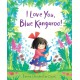 I Love You, Blue Kangaroo!: 25th Anniversary Edition